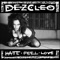 Hate.Feel.Love. - Dez Cleo lyrics