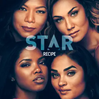 Recipe (feat. Keke Palmer) [From “Star” Season 3] - Single by Star Cast album reviews, ratings, credits