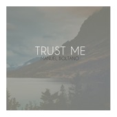 Manuel Boltano - Trust Me