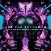 Far East Movement - Let the Future In (English Version)