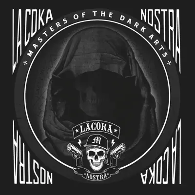 Masters of the Dark Arts (Bonus Track Version) - La Coka Nostra