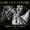 Dirty Pictures (Part 1), 2017