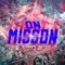 On Mission (feat. Miles Minnick & Marc Stevens) - Nu Tone lyrics