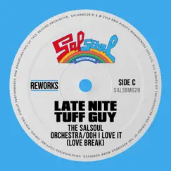 Ooh I Love It (Love Break) [Late Nite Tuff Guy Reworks] - Single by The Salsoul Orchestra album reviews, ratings, credits