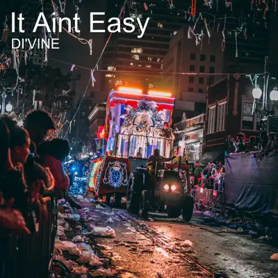 It Aint Easy - Single - Divine