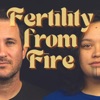 Fertility from Fire - Single