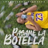 Pasame La Botella - Single