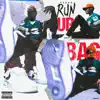 Run Up the Bag - Single album lyrics, reviews, download
