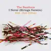 Stream & download I Never (feat. Dan Sultan) [Strings Version] - Single