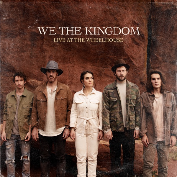 We The Kingdom - God So Loved