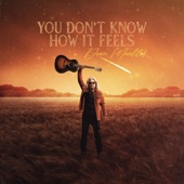 Dean Mueller - You Don't Know How It Feels