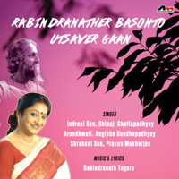 Indrani Sen - Rabindranather Basonto Utsaver Gaan artwork