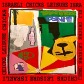 Israeli Chicks - Leisure