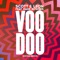 Voodoo (Oxide Remix) [feat. Dane Bowers] - Single