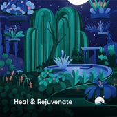 Heal & Rejuvenate artwork