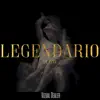 Legendario - Single album lyrics, reviews, download