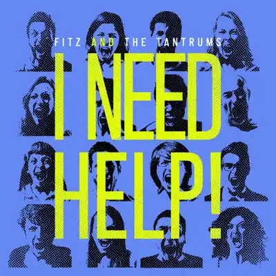 I Need Help! - Single - Fitz & The Tantrums