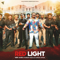 Deep Jandu - Red Light (feat. Karan Aujla & Gurlej Akhtar) artwork