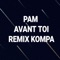 Avant toi (feat. Dadoo) [Kompa Remix] - Pàm lyrics