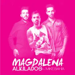 Magdalena (feat. Mike Bahía) - Single by Alkilados album reviews, ratings, credits