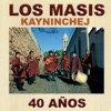 Los Masis - Hanac Pachap