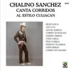 Chalino Sánchez Canta Corridos Al Estilo Culiacán album lyrics, reviews, download