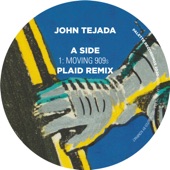 John Tejada - Moving 909s (Plaid Remix)
