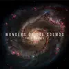 Wonders of the Cosmos (feat. Grace Davidson & Edmund Aldhouse) album lyrics, reviews, download