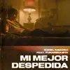Mi Mejor Despedida (feat. Funambulista) - Single album lyrics, reviews, download