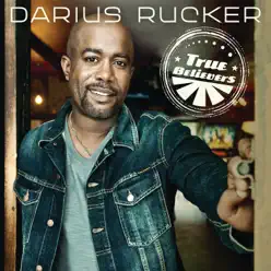 True Believers - Darius Rucker