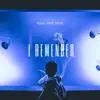 I Remenber album lyrics, reviews, download