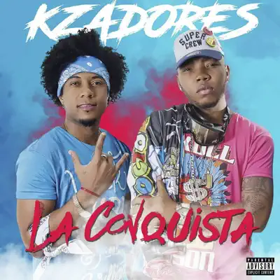 La Conquista - K-Zadores La Conquista - K-Zadores