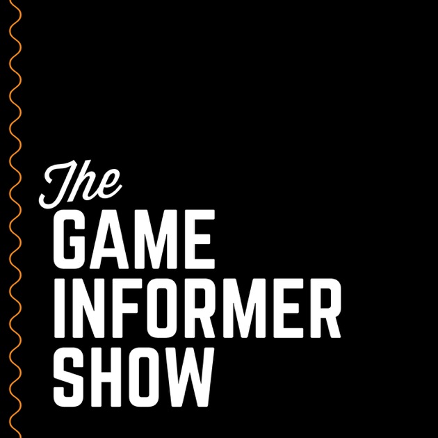 The Game Informer Show by Game Informer on Apple Podcasts