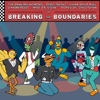 Breaking the Boundaries - Single