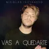 Vas A Quedarte - Single album lyrics, reviews, download