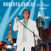 Roberto Carlos em Las Vegas (Ao Vivo) - Roberto Carlos