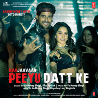 Yo Yo Honey Singh & Ritu Pathak - Peeyu Datt Ke (From 