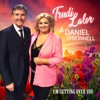 I'm Getting Over You (with Daniel O'Donnell) - Single