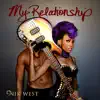 My Relationship (feat. Orianthi & Big Sam's Funky Nation) - Single album lyrics, reviews, download