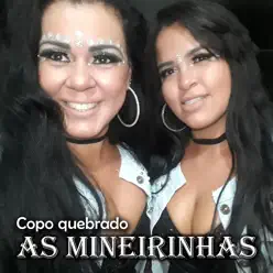 Copo Quebrado - As Mineirinhas