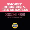 Doggone Right (Live On The Ed Sullivan Show, June 1, 1969) - Single album lyrics, reviews, download