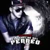 El Rebelde del Perreo (Volumen 1) album lyrics, reviews, download