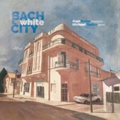 Bach in the White City artwork