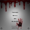 There Will Be Blood - Single