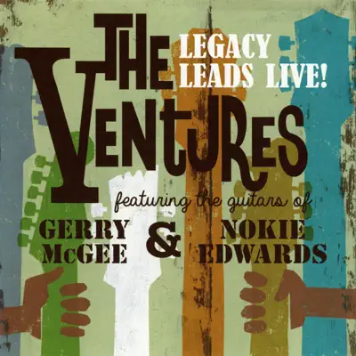 The Ventures (Legacy Leads Live!) [feat. the Guitars of Gerry Mcgee and Nokie Edwards] - The Ventures