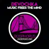 Music Frees the Mind - Single album lyrics, reviews, download