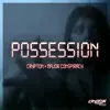 Possession - Single album lyrics, reviews, download