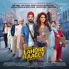 Lahore Se Aagey (Original Motion Picture Soundtrack) - EP