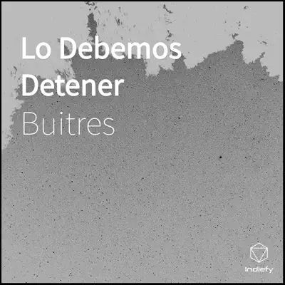 Lo Debemos Detener - Single - Buitres