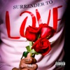 Surrender to Love - Single